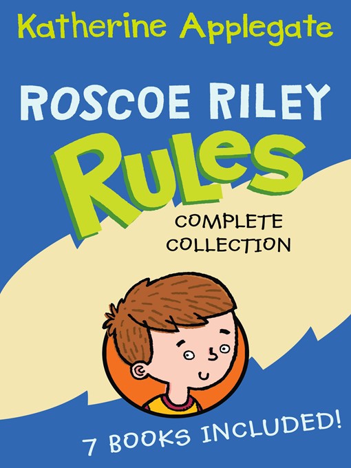 Title details for Roscoe Riley Rules Complete Collection by Katherine Applegate - Wait list